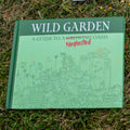 Wildgarden: A Guide to a Neglected Oasis - Plant Book